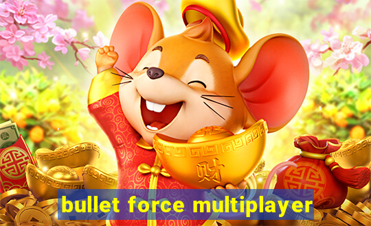 bullet force multiplayer